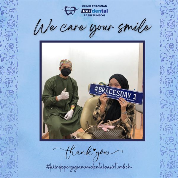 Pesakit u.n.i Dental Pasir Tumboh bersama doktor, #BRACESDAY 1