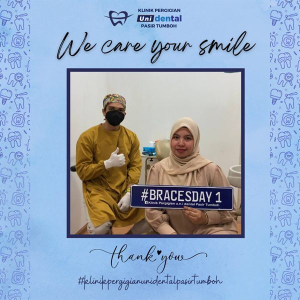 Pesakit u.n.i Dental Pasir Tumboh bersama doktor, #BRACESDAY 1